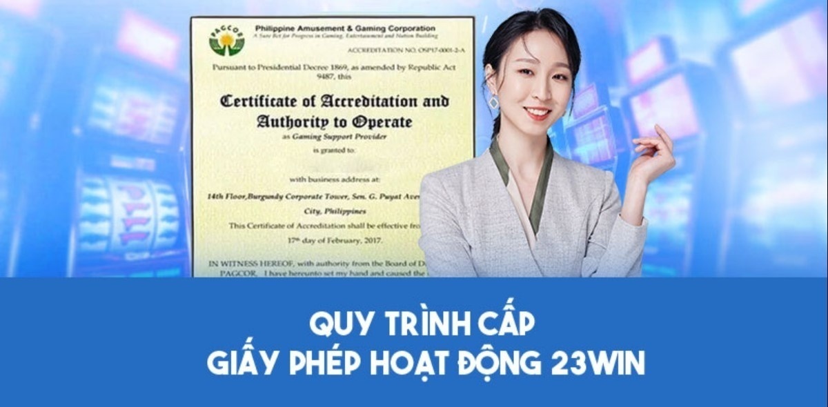 Giấy Phép Hoạt Động 23WIN - Tiêu Chuẩn Vàng Của Sự Uy Tín Tìm hiểu tính pháp lý giấy phép hoạt động 23WIN